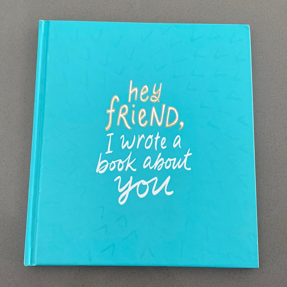 FREE - Hey friend, I wrote a book about you! Gift Book